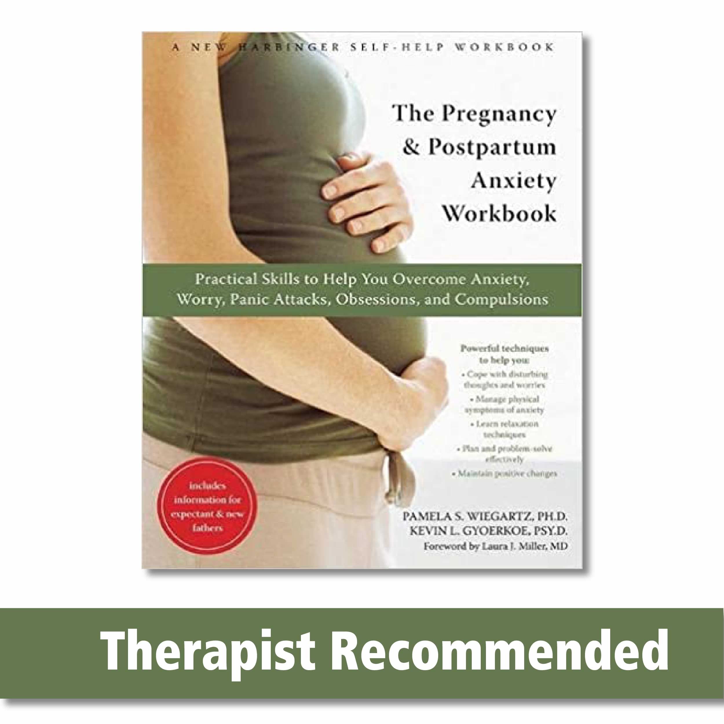 The Pregnancy And Postpartum Anxiety Workbook: Practical Skills To Help You Overcome Anxiety, Worry, Panic Attacks, Obsessions,