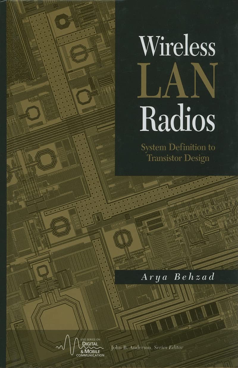 Wireless LAN Radios: System Definition to Transistor Design,Used