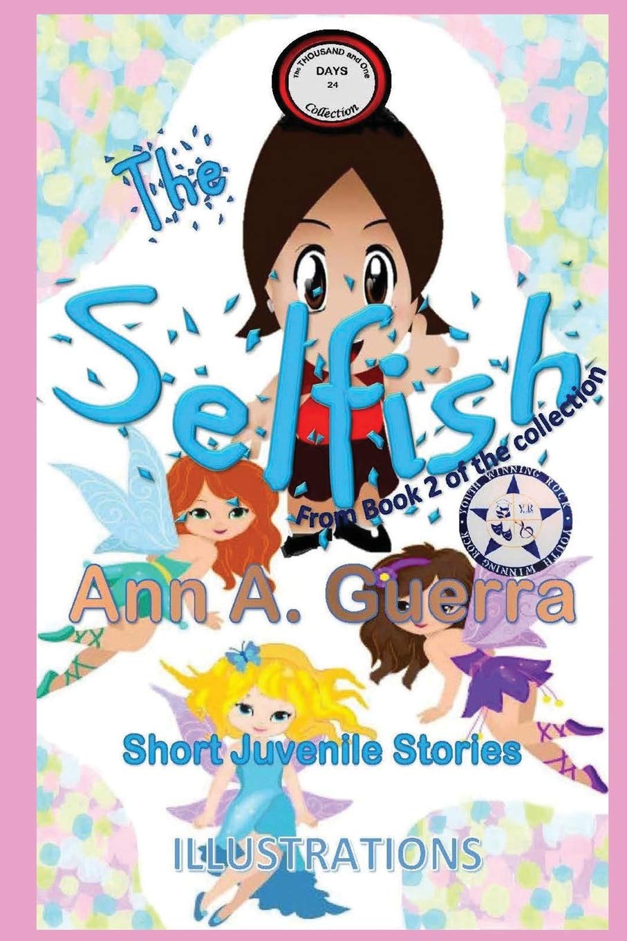 The Selfish: From Book 2 of the collection No. 24 (The THOUSAND and One DAYS: Short Juvenile Stories),Used