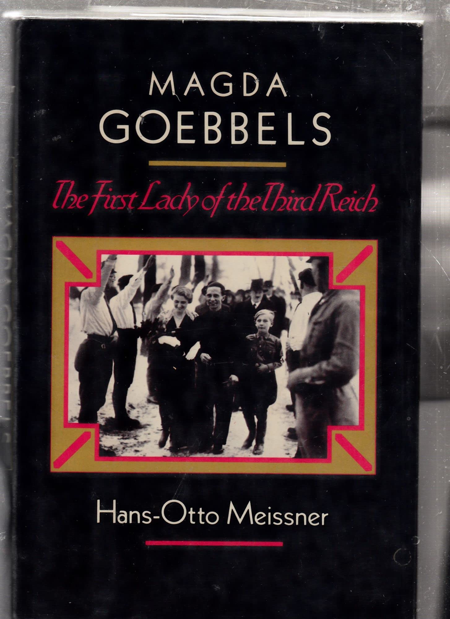 Magda Goebbels: The First Lady Of The Third Reich (English And German Edition),Used