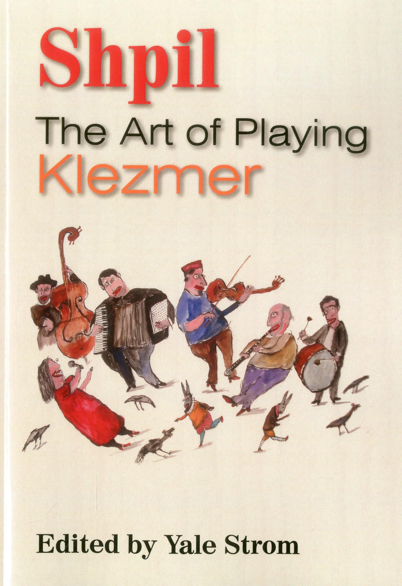 Shpil: The Art of Playing Klezmer,Used