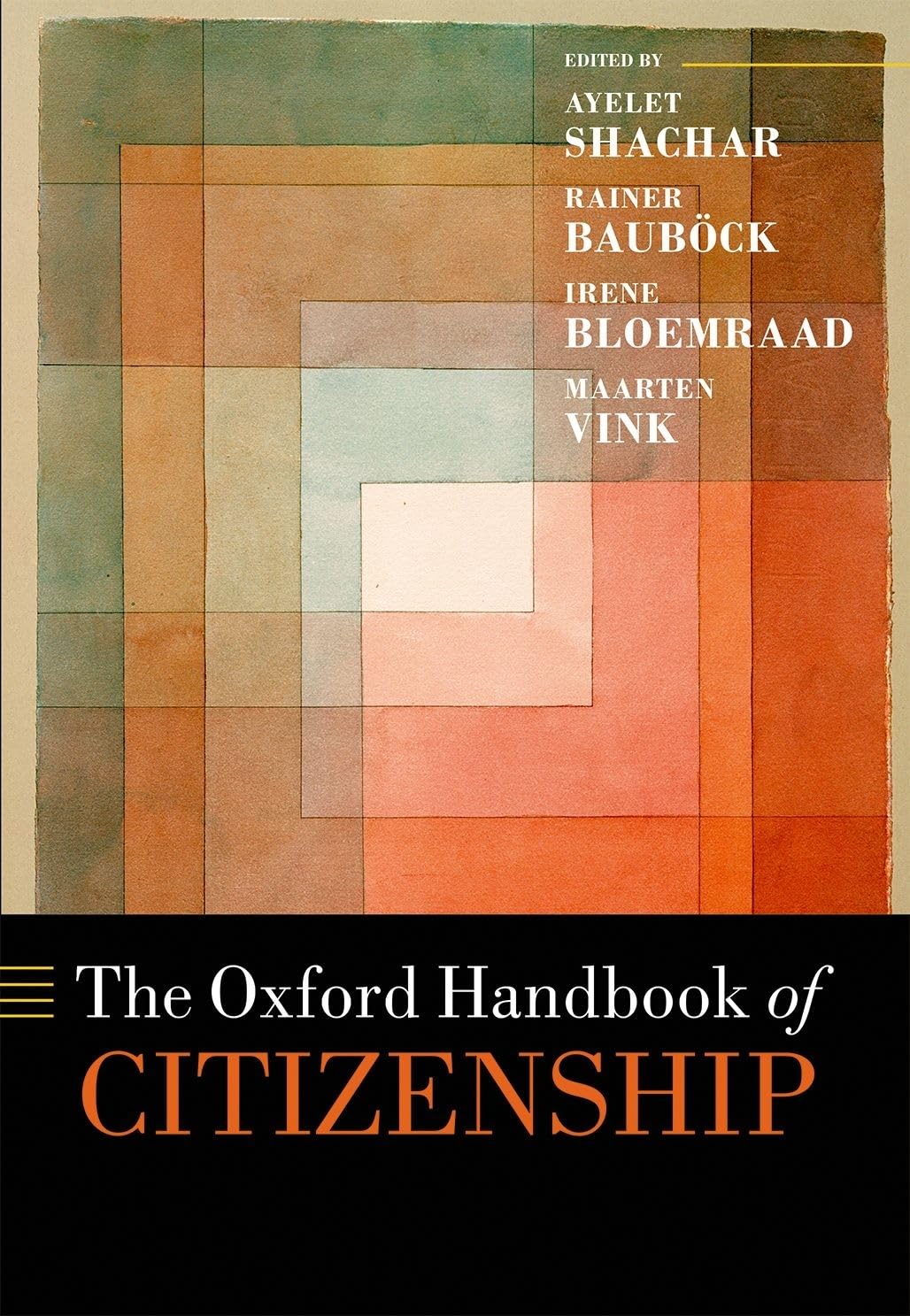 The Oxford Handbook of Citizenship (Oxford Handbooks),Used