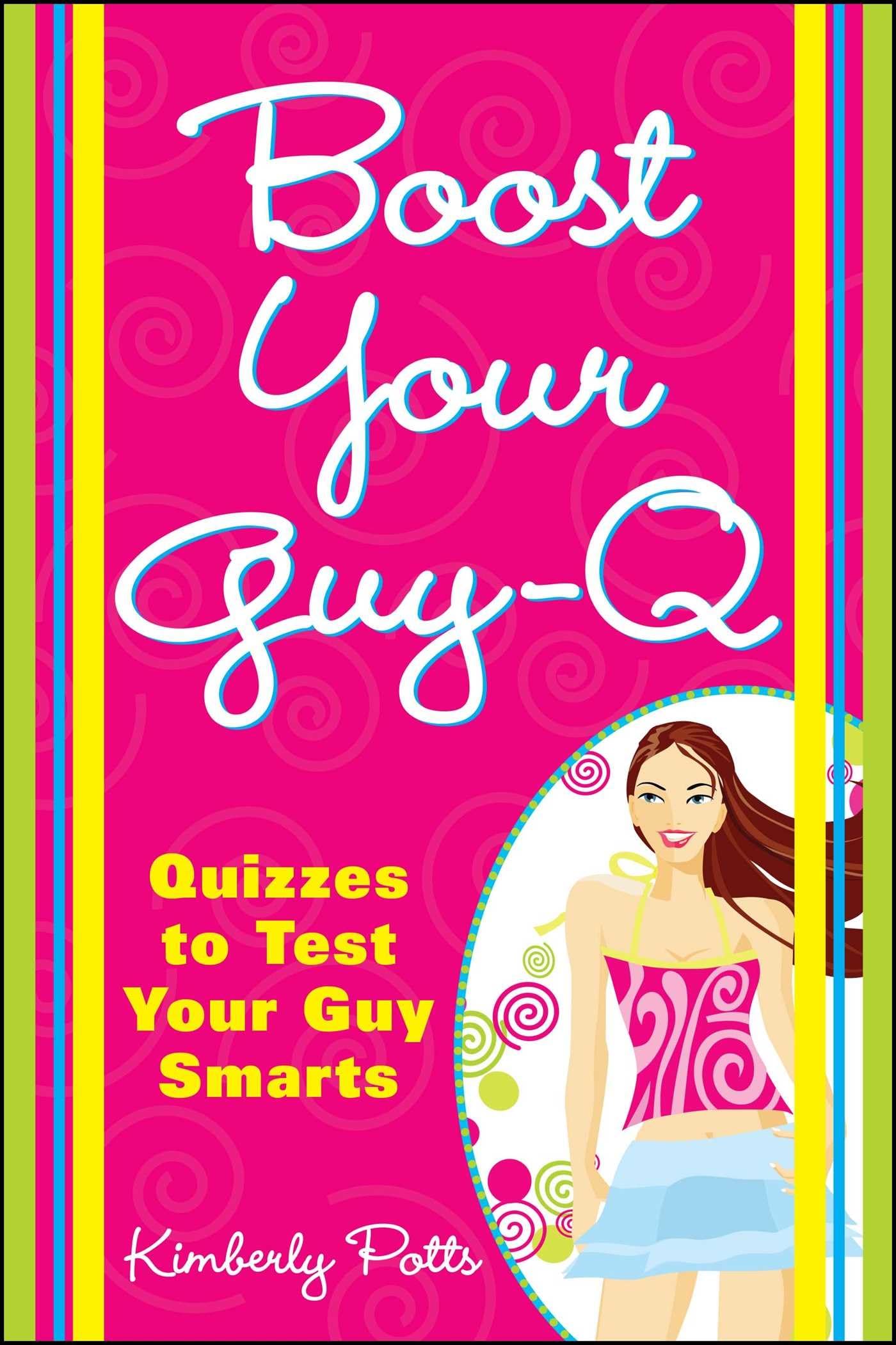 Boost Your GuyQ: Quizzes to Test Your Guy Smarts,Used