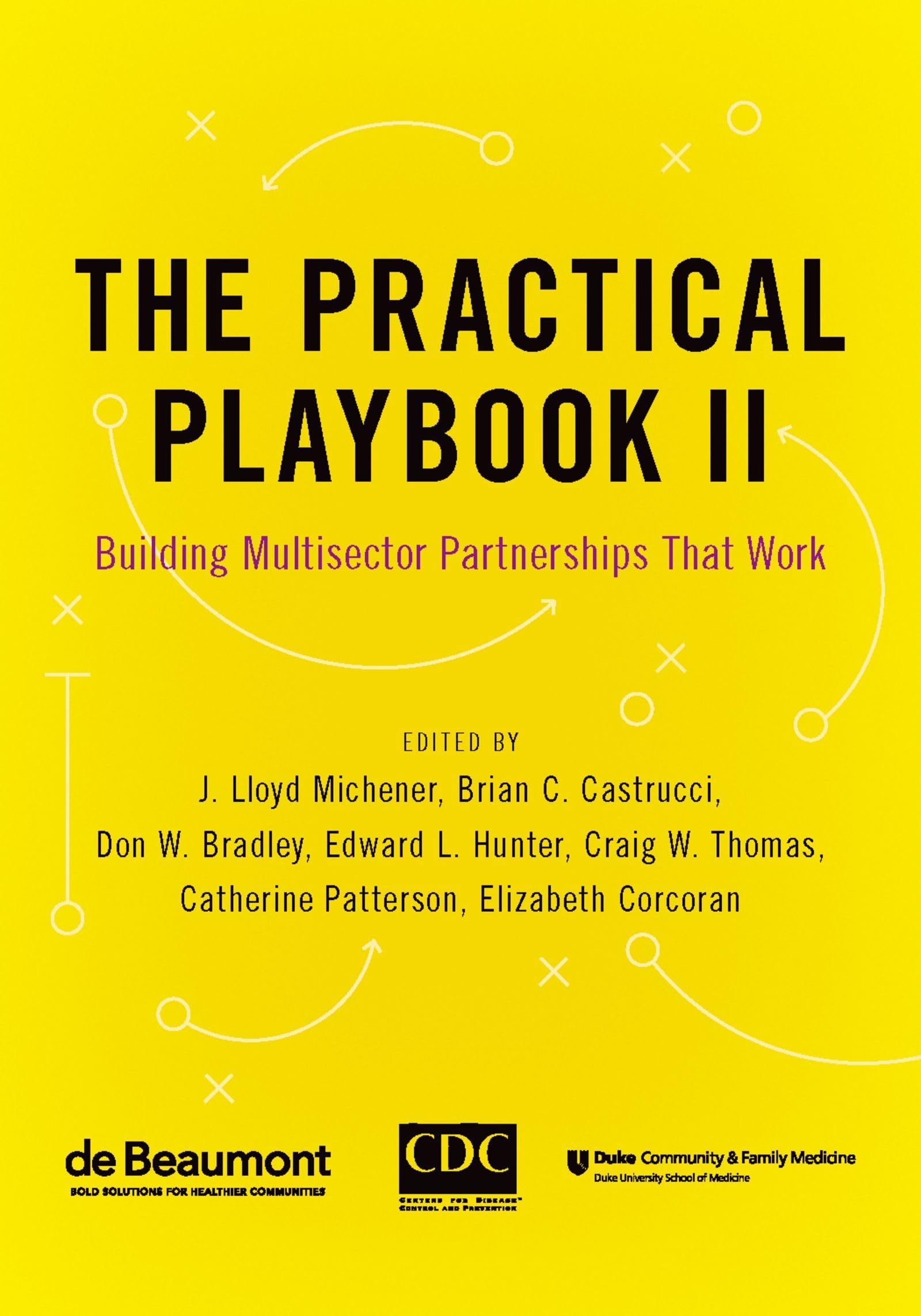 The Practical Playbook II: Building Multisector Partnerships That Work,Used