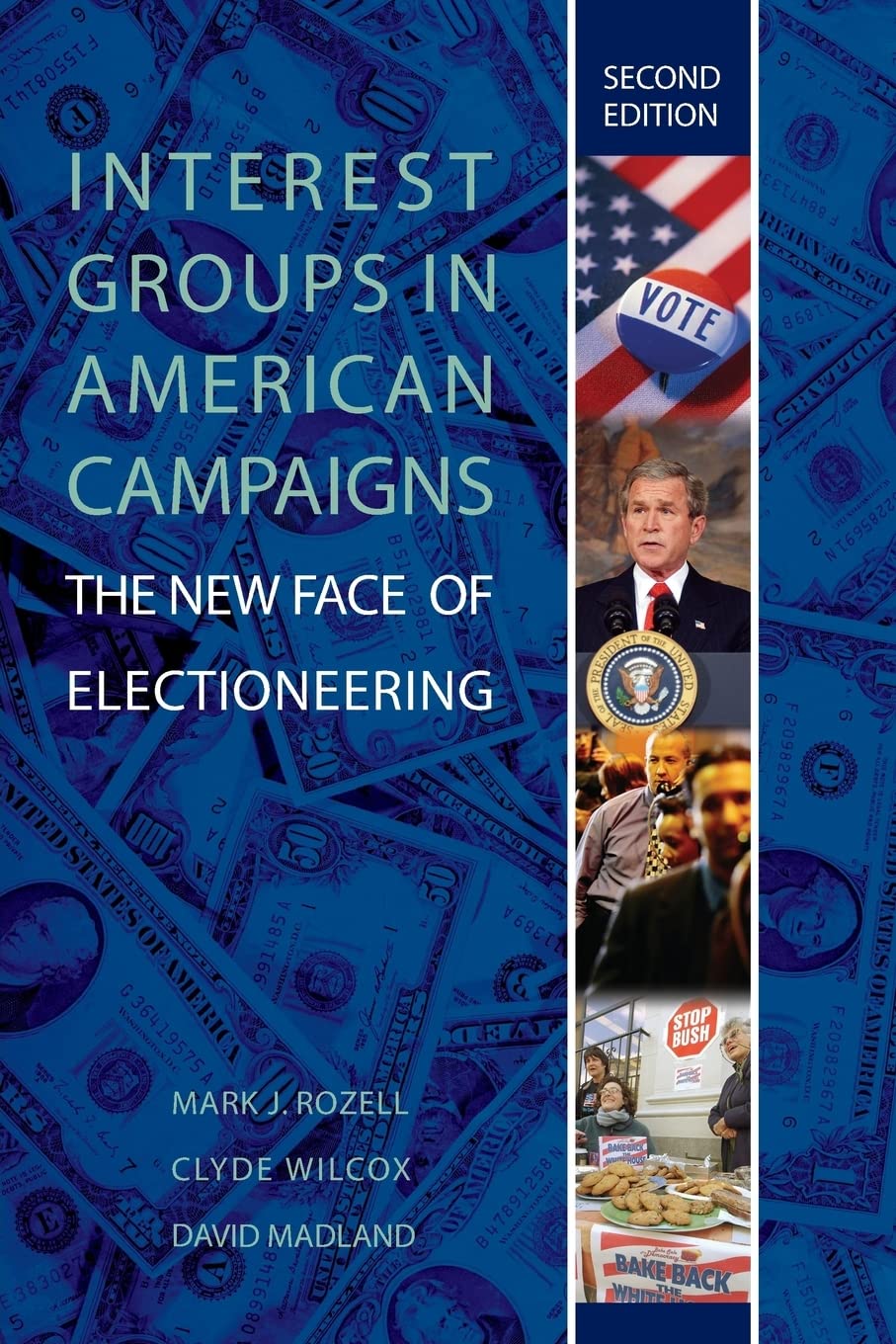 Interest Groups in American Campaigns: The New Face of Electioneering,Used