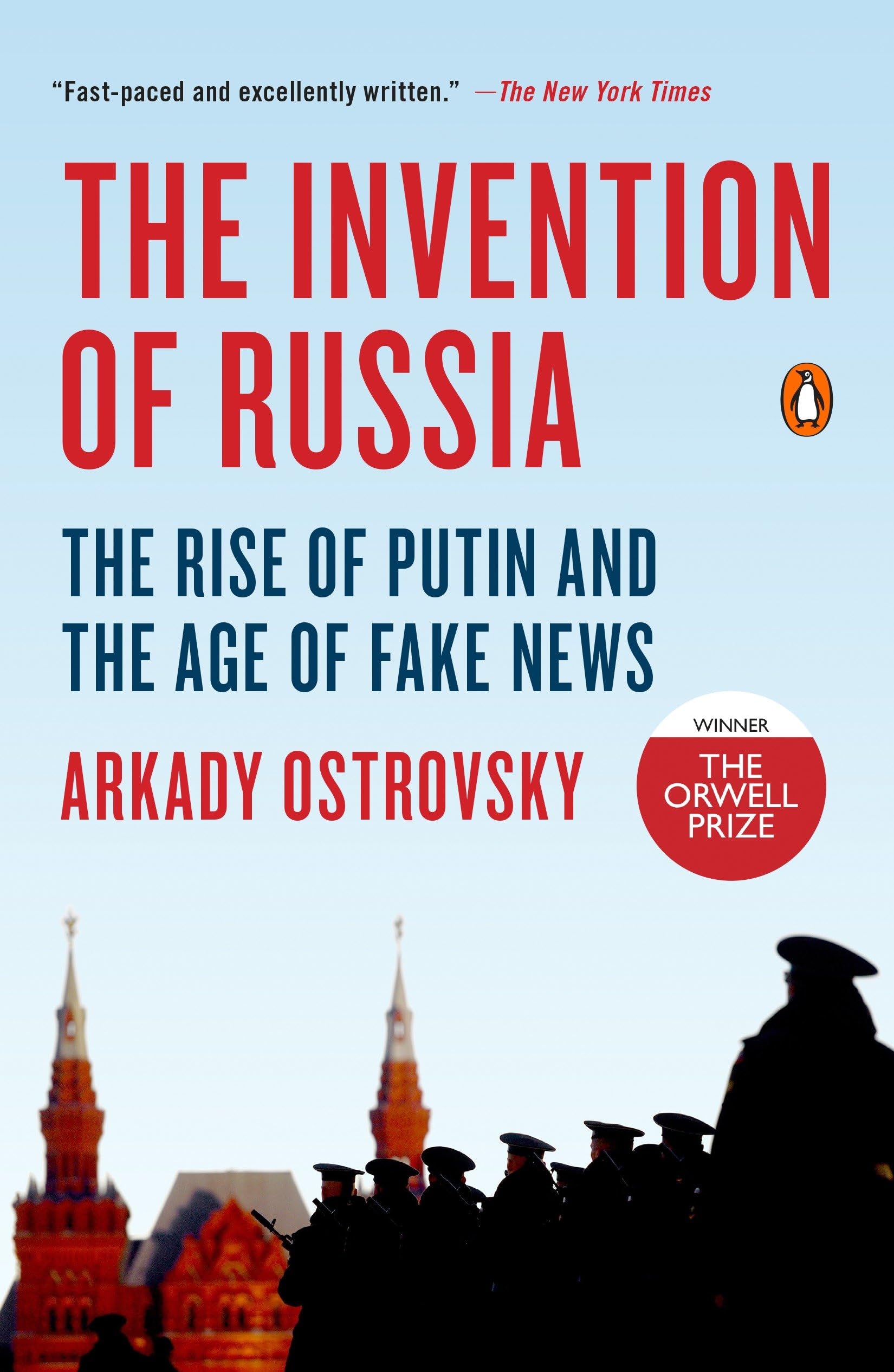 The Invention of Russia: The Rise of Putin and the Age of Fake News,Used