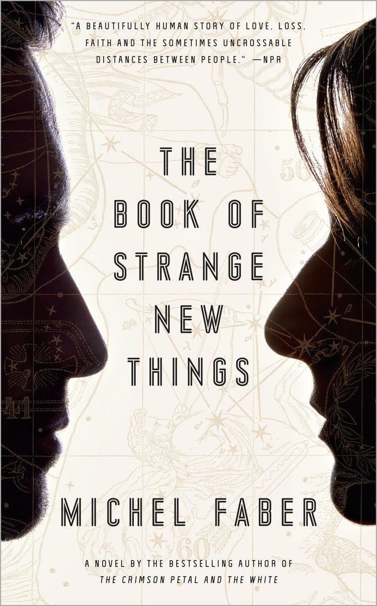 The Book of Strange New Things: A Novel,New