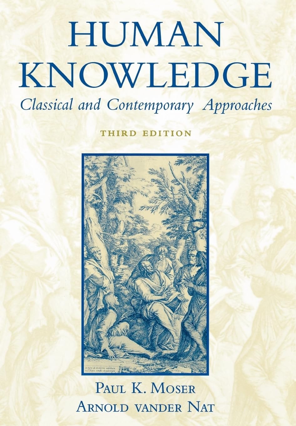 Human Knowledge: Classical and Contemporary Approaches,Used