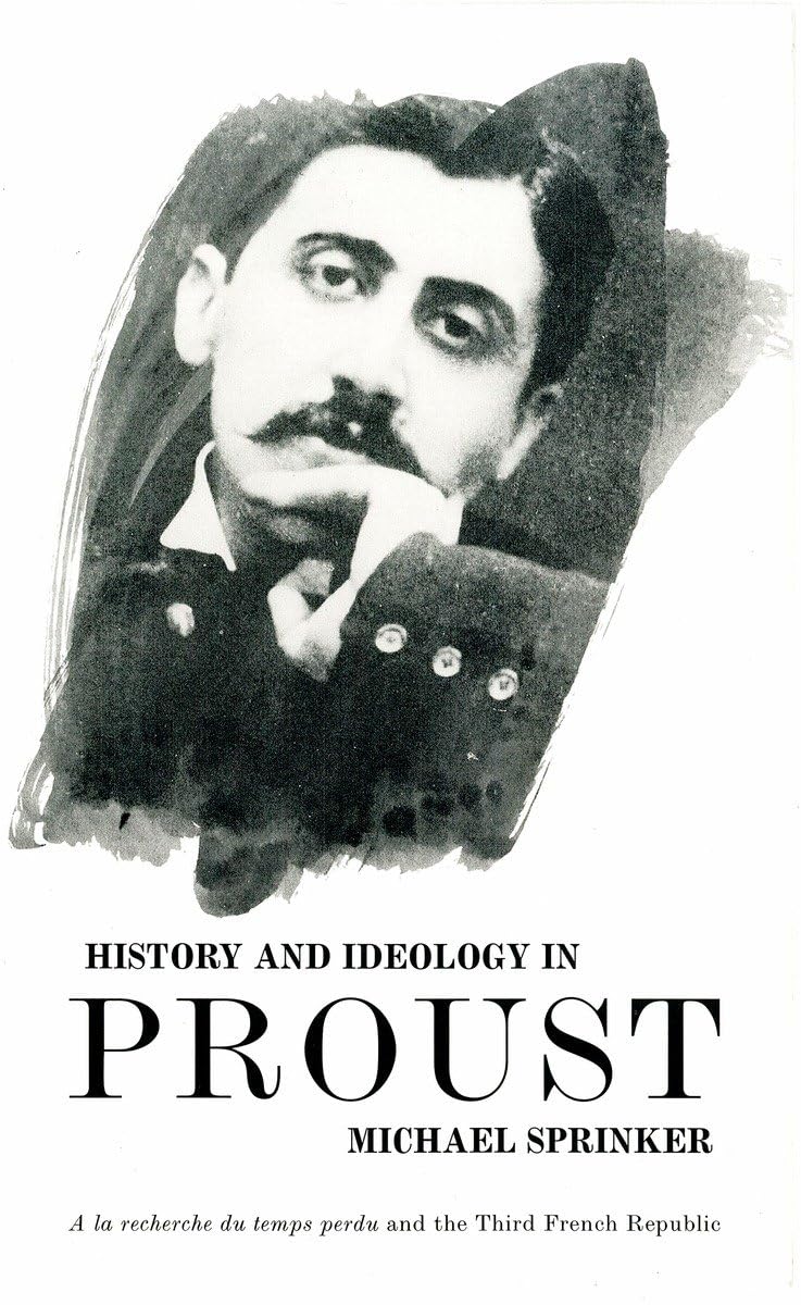History and Ideology in Proust,Used