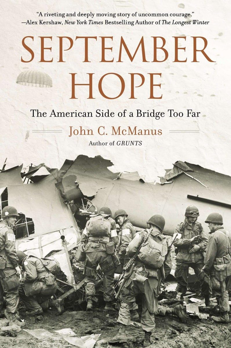September Hope: The American Side Of A Bridge Too Far,New