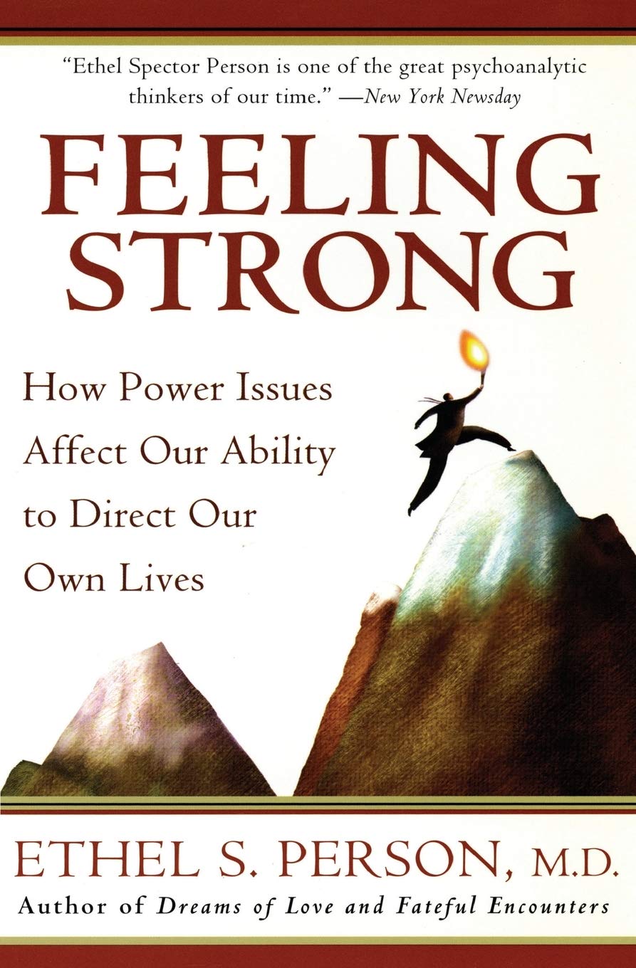 Feeling Strong: How Power Issues Affect Our Ability To Direct Our Own Lives