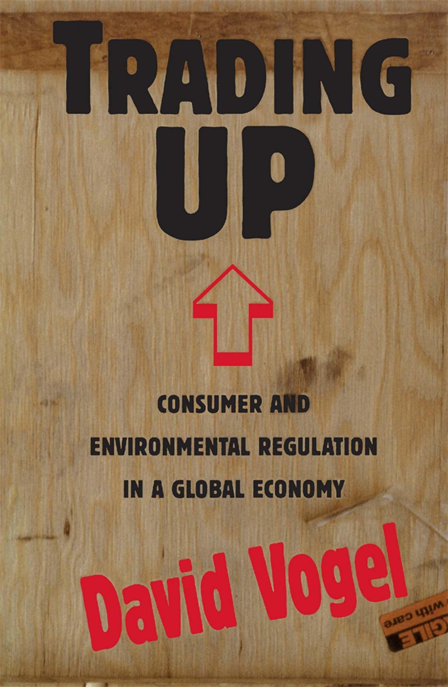 Trading Up: Consumer and Environmental Regulation in a Global Economy,Used