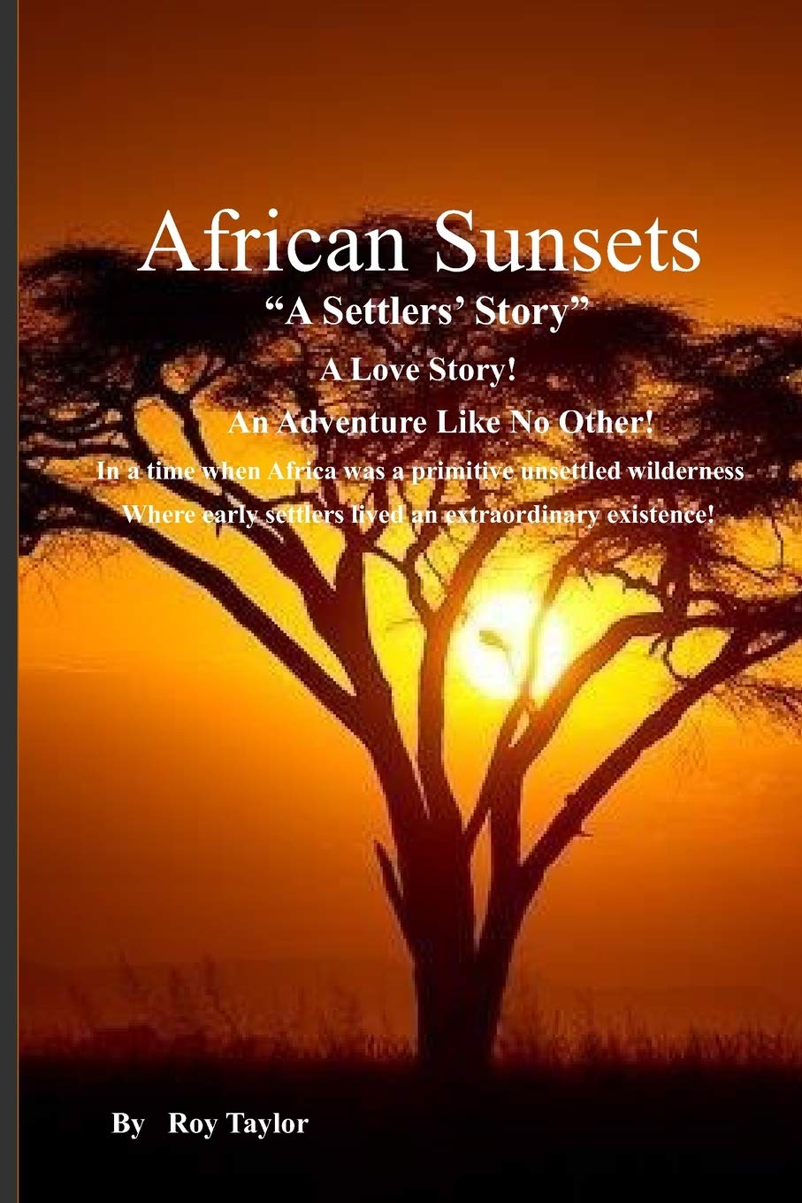 African Sunsets: A Settlers' Story,Used