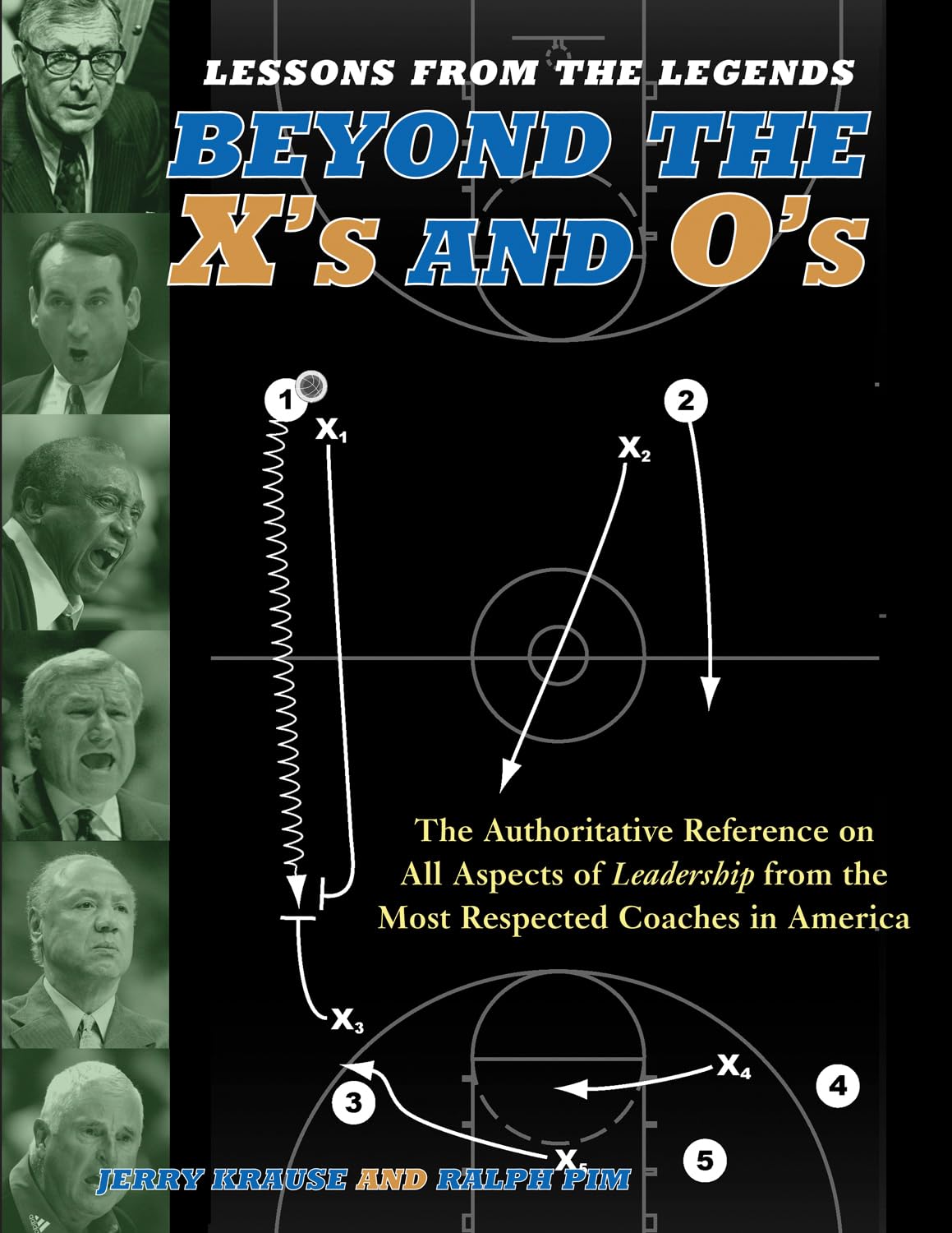 Lessons From The Legends: Beyond The X'S And O'S (Lessons From The Legends, 3),New