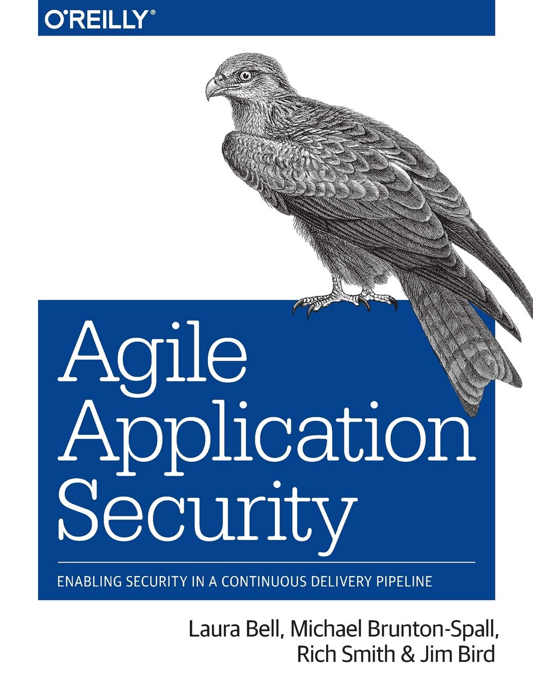 Agile Application Security: Enabling Security in a Continuous Delivery Pipeline,Used