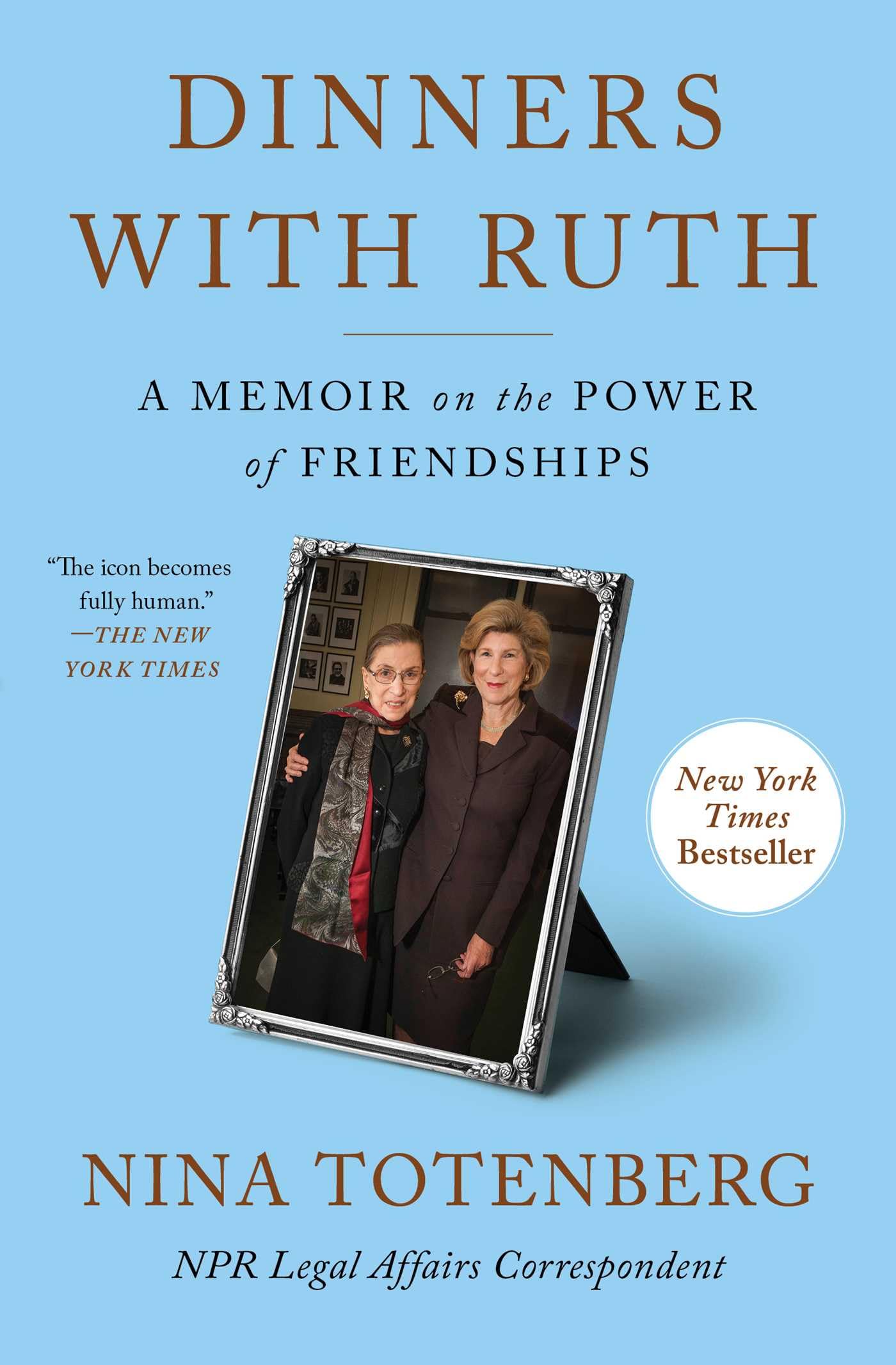 Dinners With Ruth: A Memoir On The Power Of Friendships