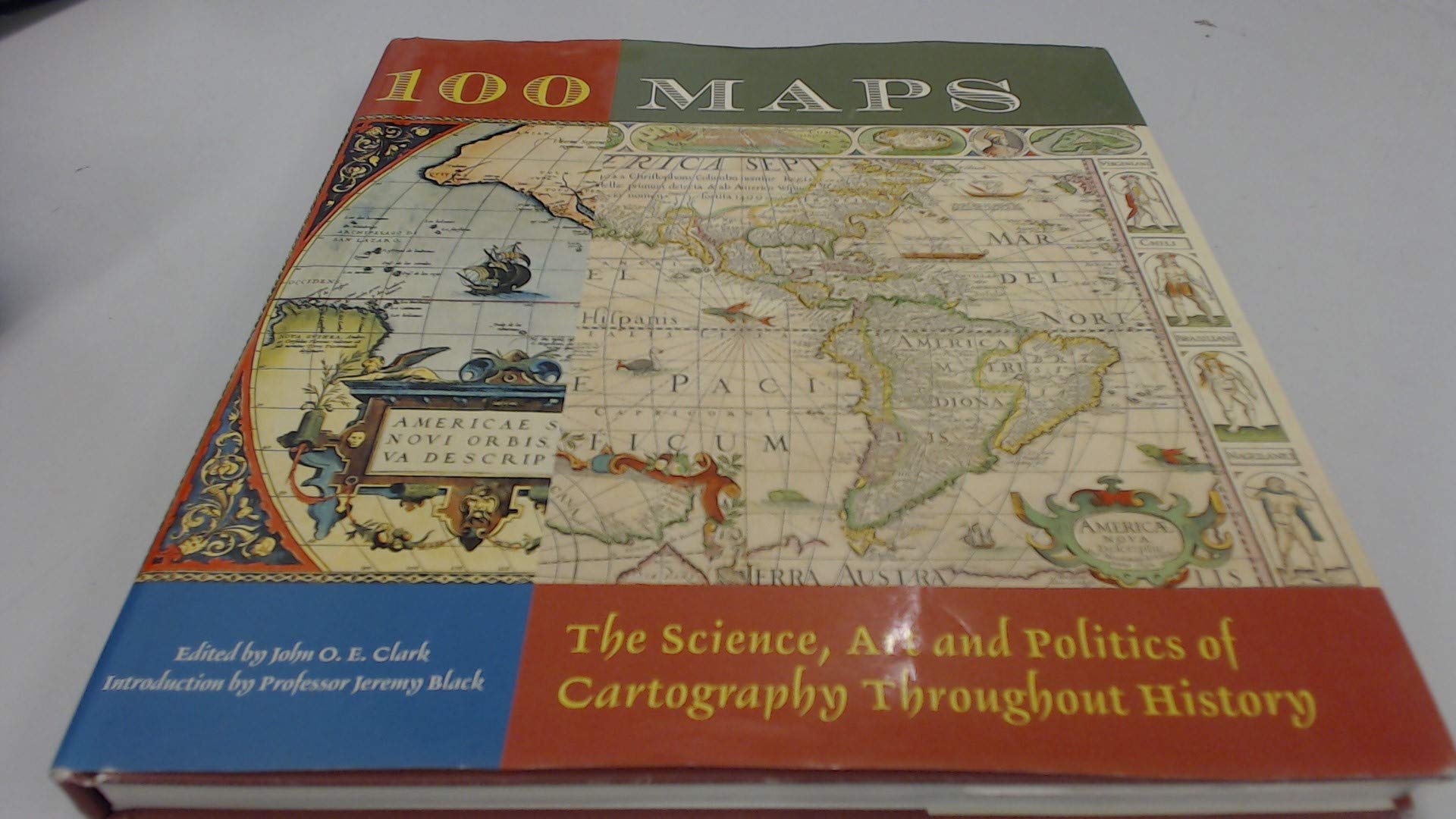 100 Maps: The Science, Art and Politics of Cartography Throughout History,Used