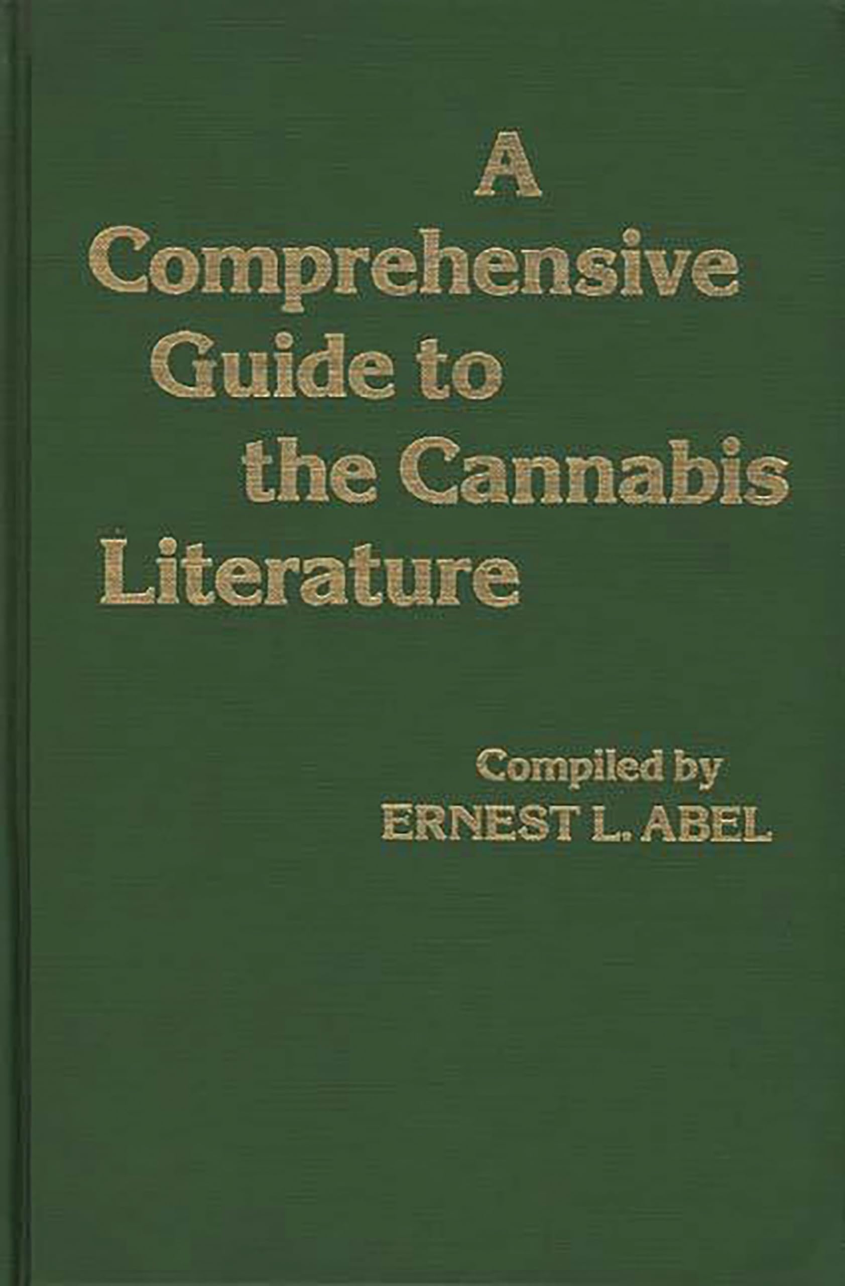 A Comprehensive Guide to the Cannabis Literature,Used