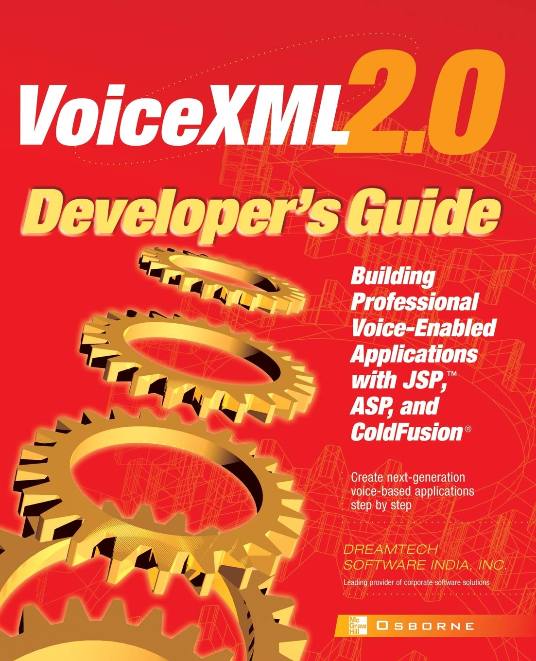VoiceXML 2.0 Developer's Guide : Building Professional Voiceenabled Applications with JSP, ASP & Coldfusion,Used