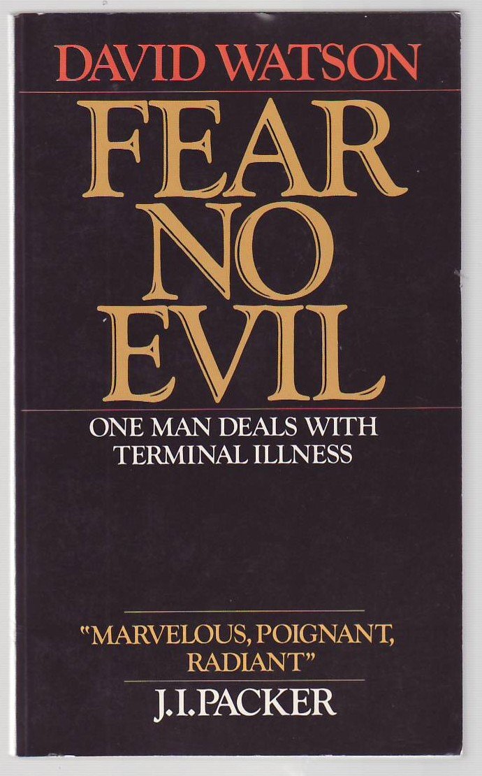 Fear No Evil: One Man Deals with Terminal Illness,New