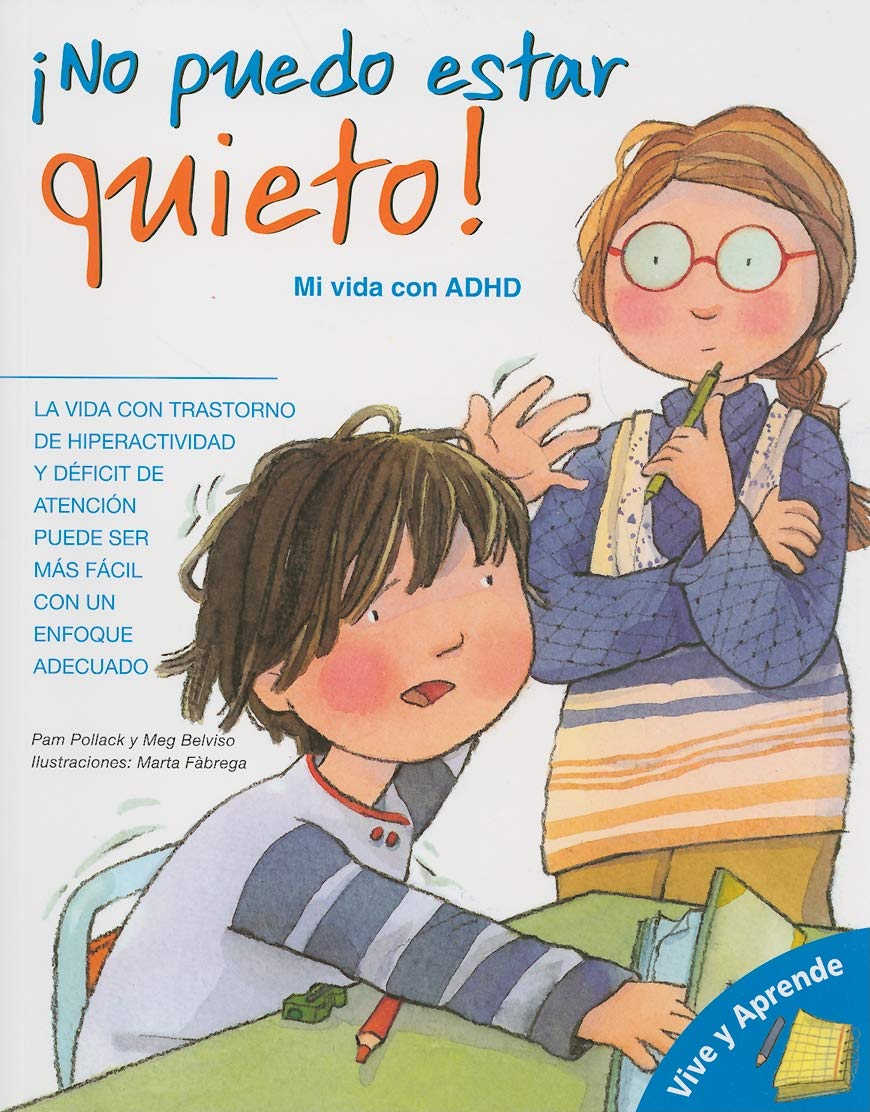 No Puedo Estar Quieto!: Mi Vida Con Adhd (Vive Y Aprende Libros),New