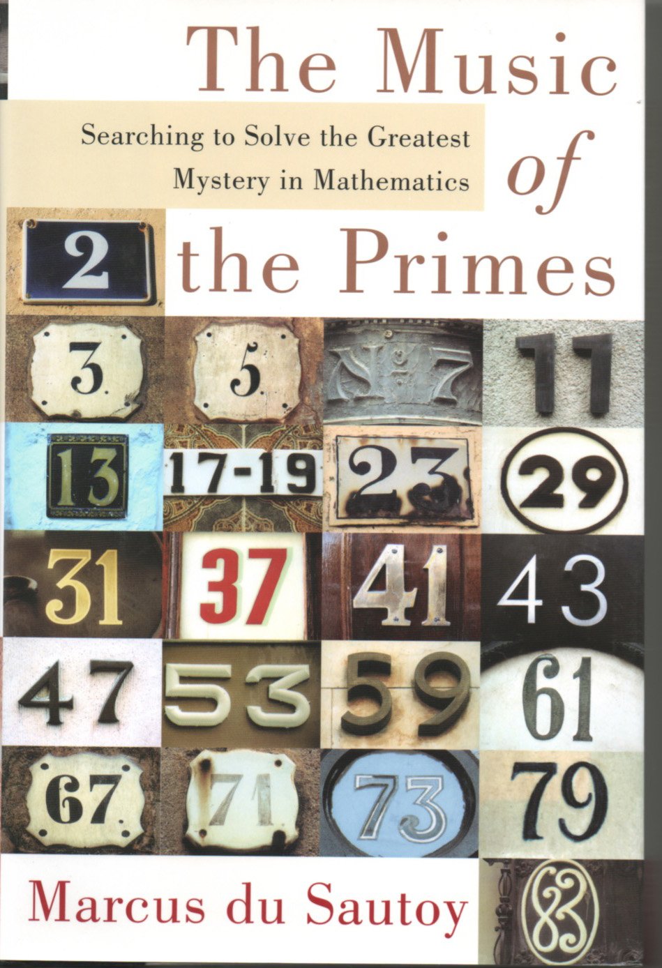 The Music Of The Primes: Searching To Solve The Greatest Mystery In Mathematics,Used