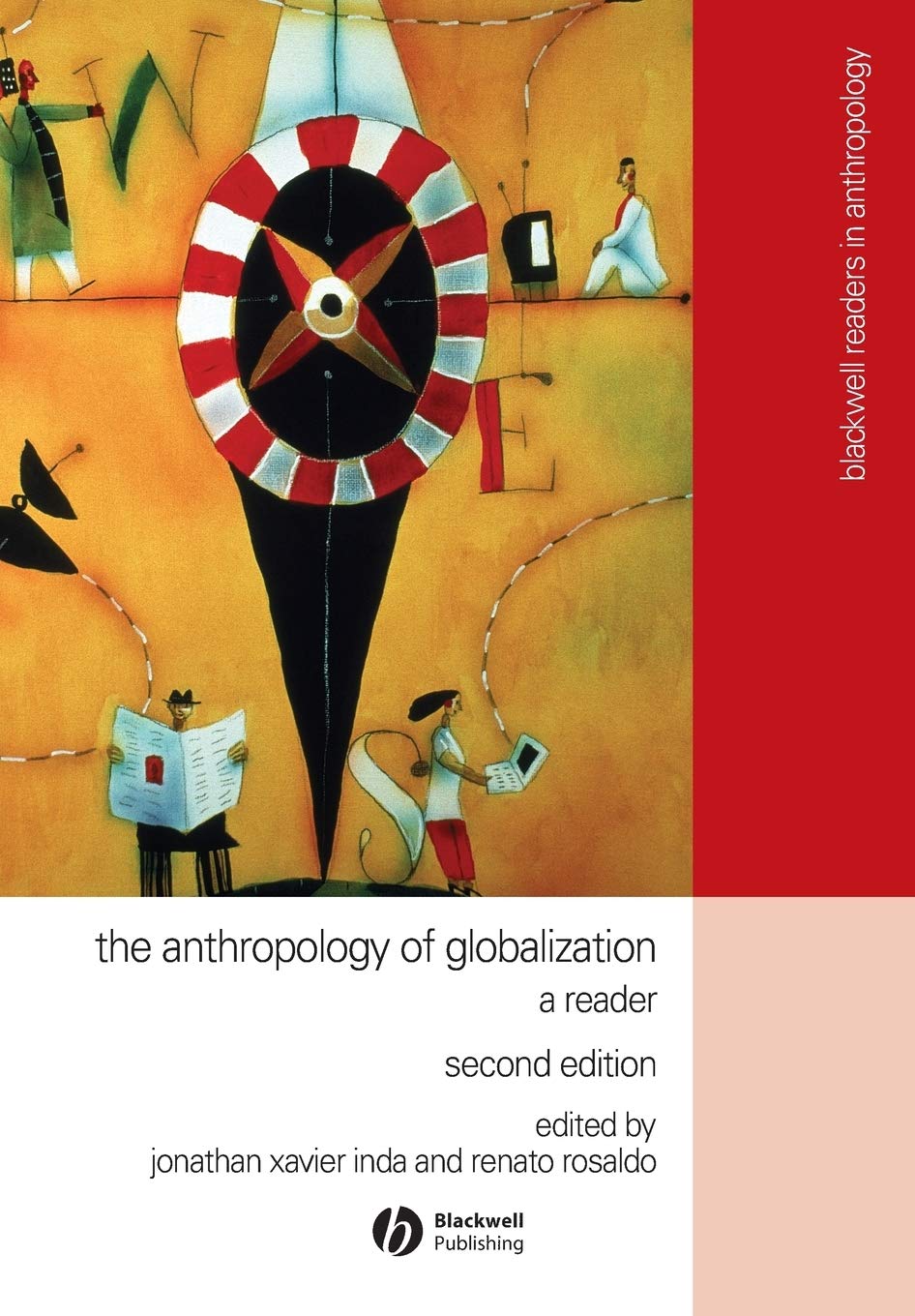 The Anthropology of Globalization: A Reader, 2nd Edition,New
