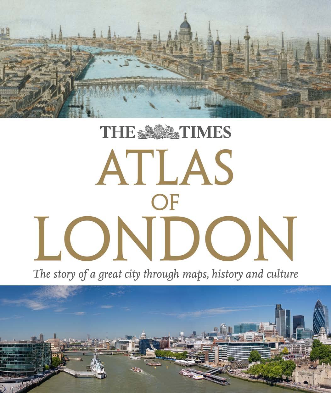 The Times Atlas London: The Story of a Great City Through Maps, History and Culture,Used