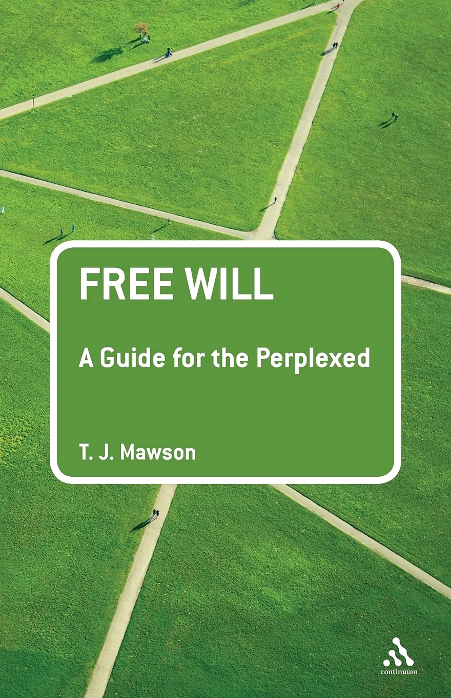 Free Will: A Guide for the Perplexed,Used