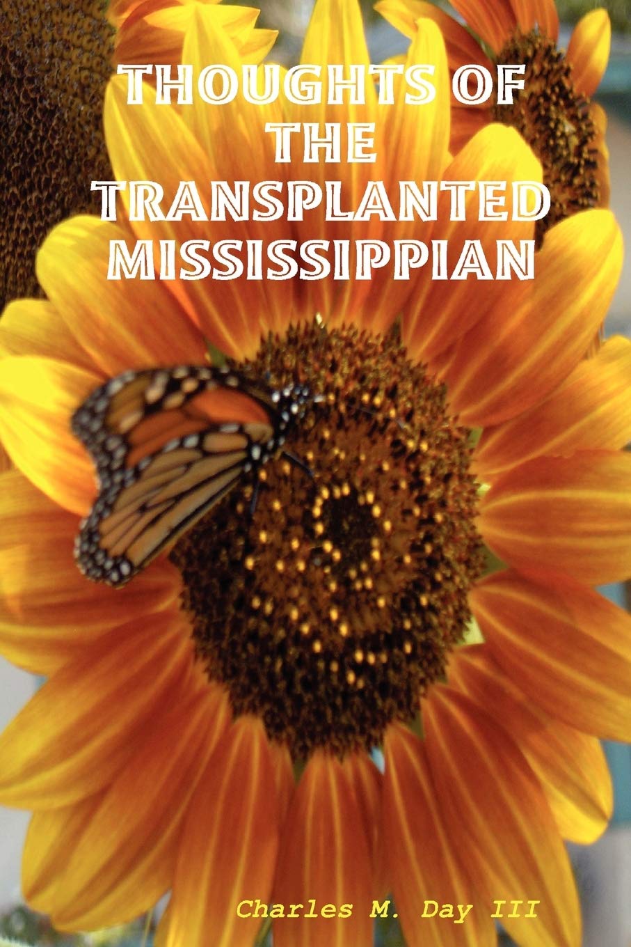 THOUGHTS OF THE TRANSPLANTED MISSISSIPPIAN,Used