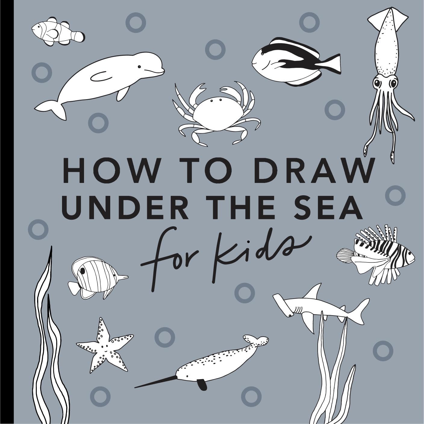 Under The Sea: How To Draw Books For Kids With Dolphins, Mermaids, And Ocean Animals (How To Draw For Kids Series),Used