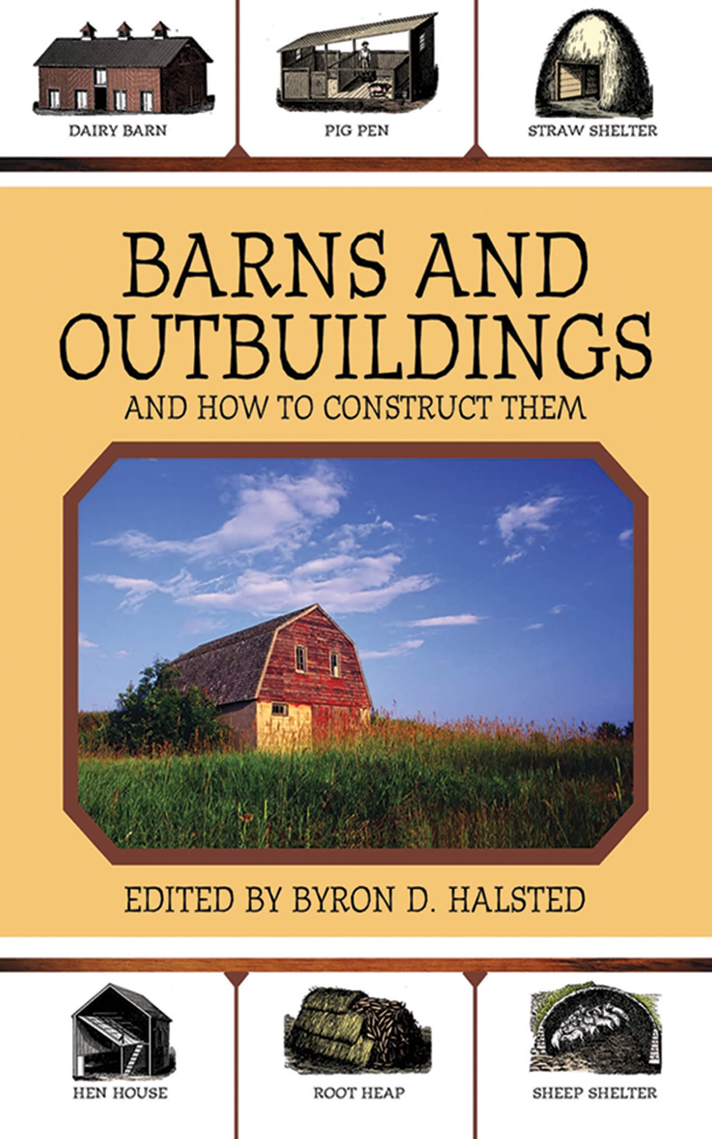 Barns and Outbuildings: And How to Construct Them,Used