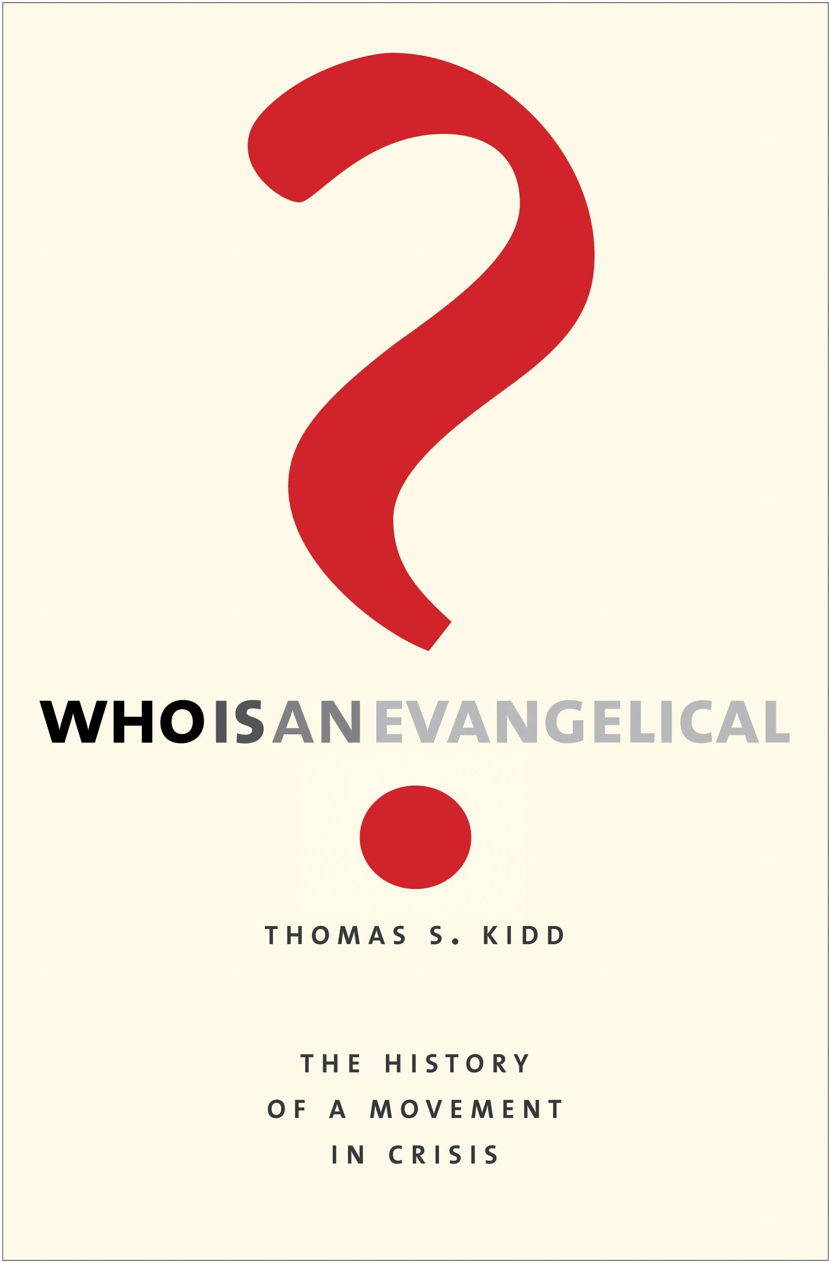 Who Is an Evangelical?: The History of a Movement in Crisis,Used