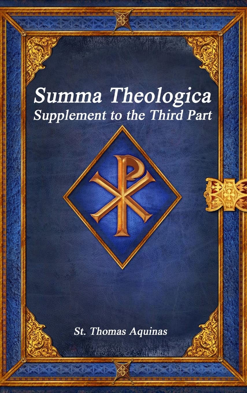 Summa Theologica: Supplement to the Third Part,Used