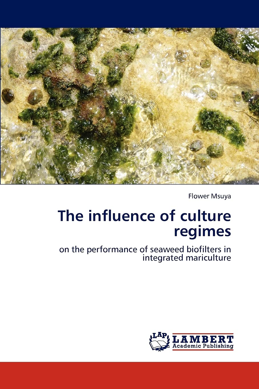 The influence of culture regimes: on the performance of seaweed biofilters in integrated mariculture,Used