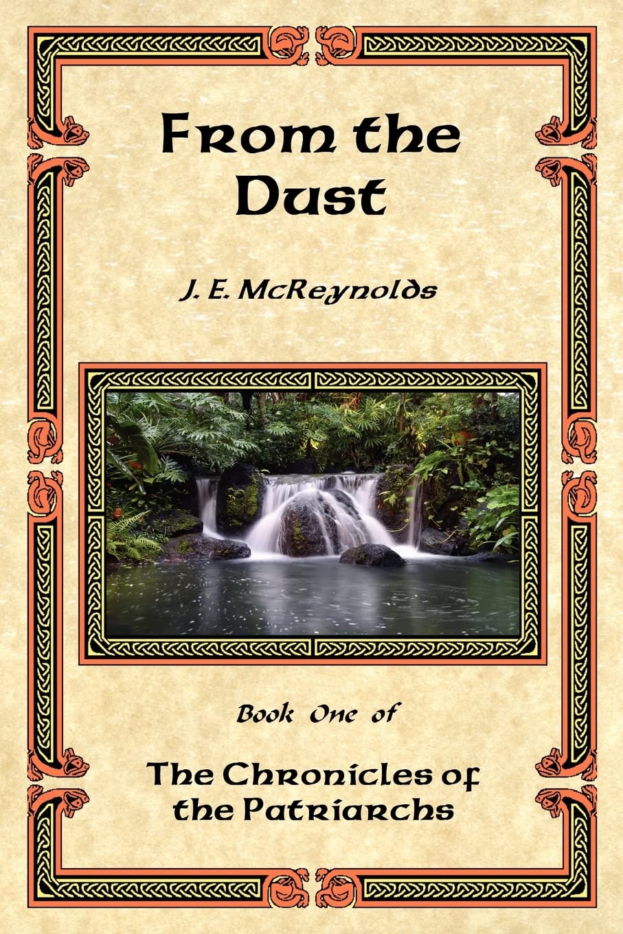 From the Dust (The Chronicles of the Patriarchs, 1),Used