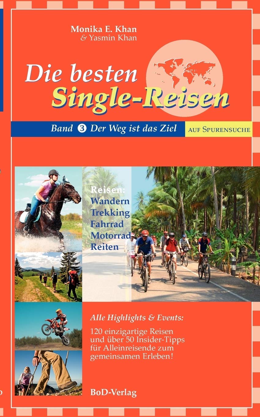 Die besten SingleReisen: Band 3: Der Weg ist das Ziel (German Edition),Used