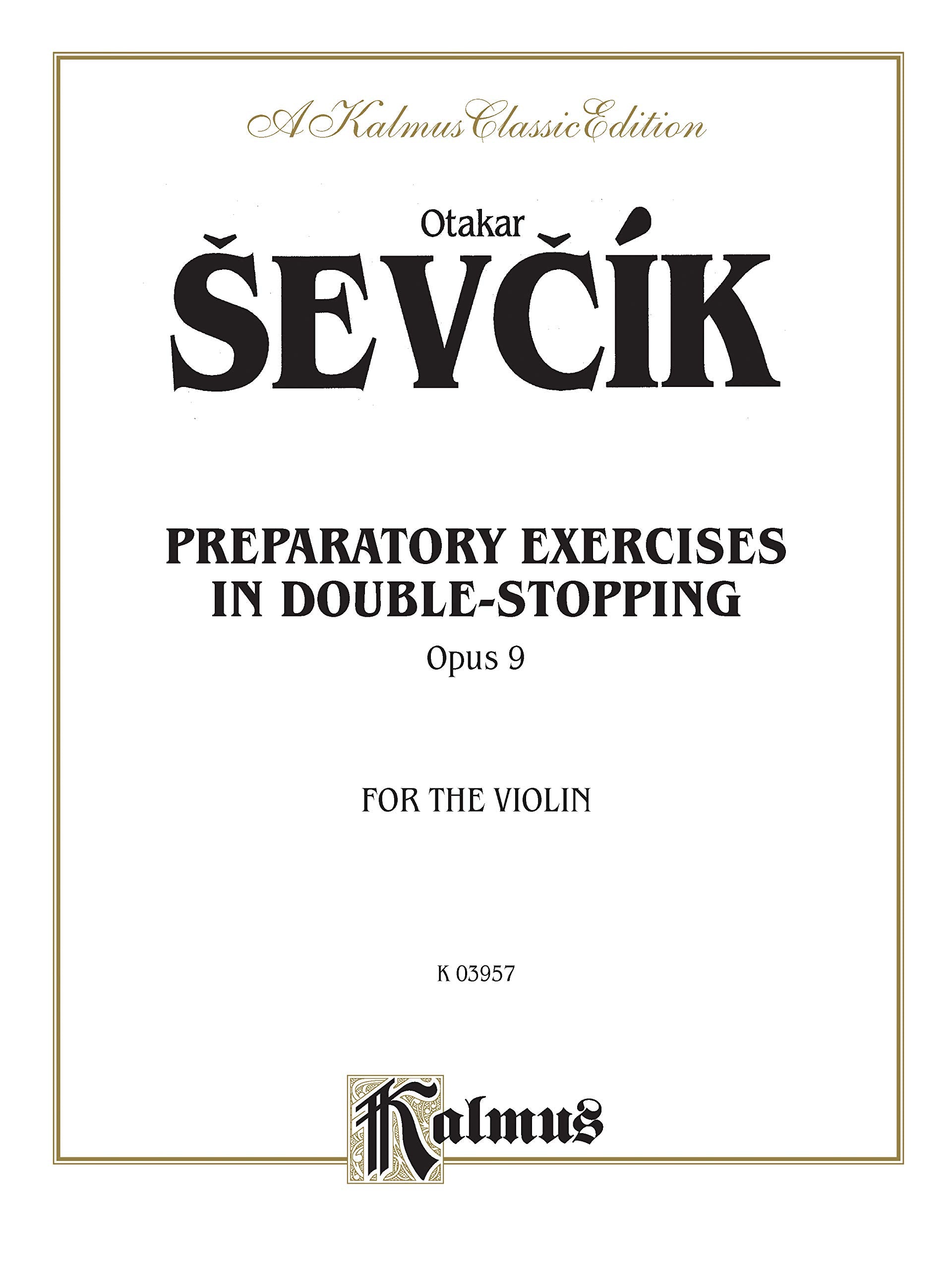 Prepertory Exercises in DoubleStopping, Opus 9, For the Violin: A Kalmus Classic Edition (Kalmus Edition),Used
