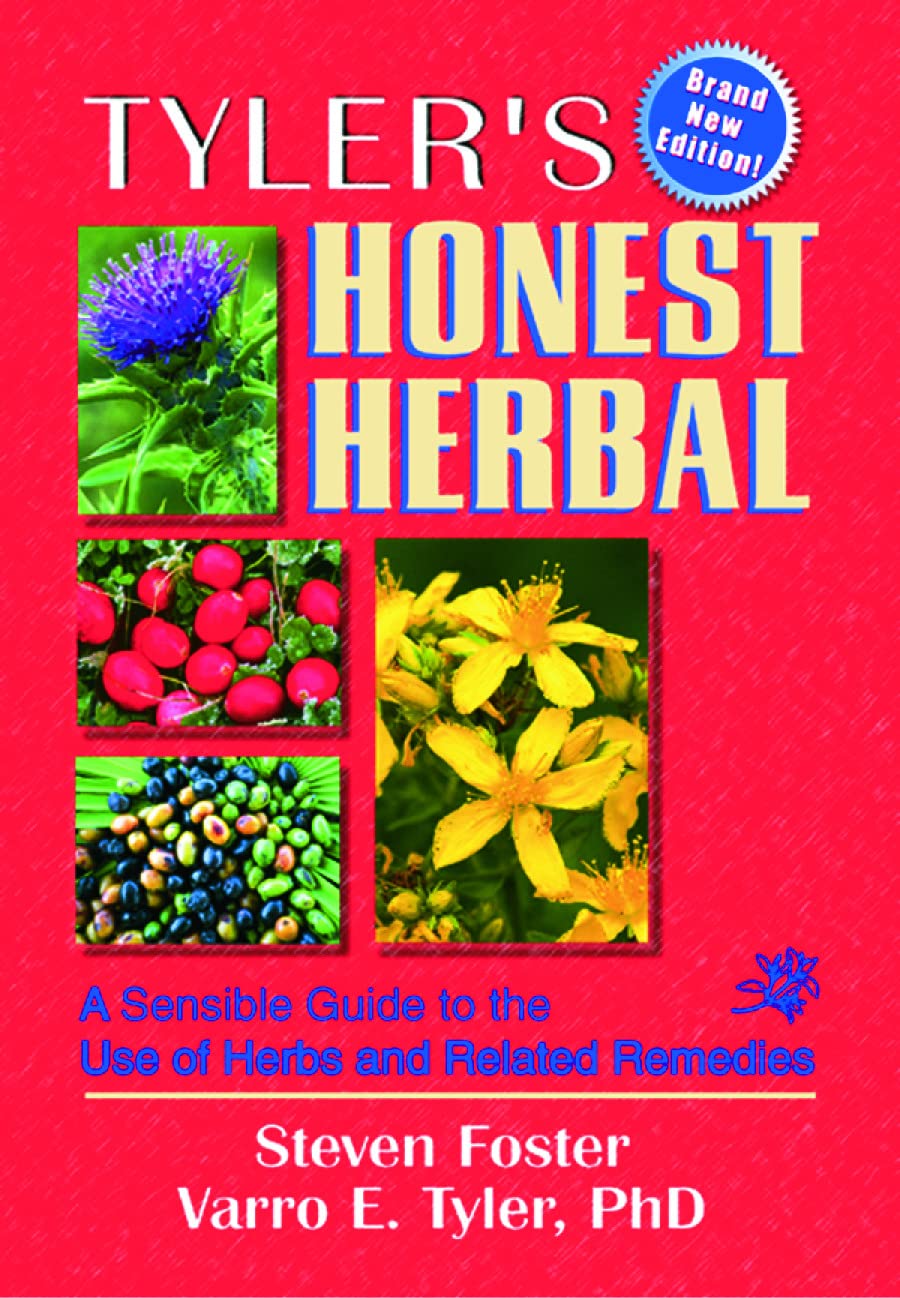 Tyler's Honest Herbal: A Sensible Guide to the Use of Herbs and Related Remedies (4th Edition),Used