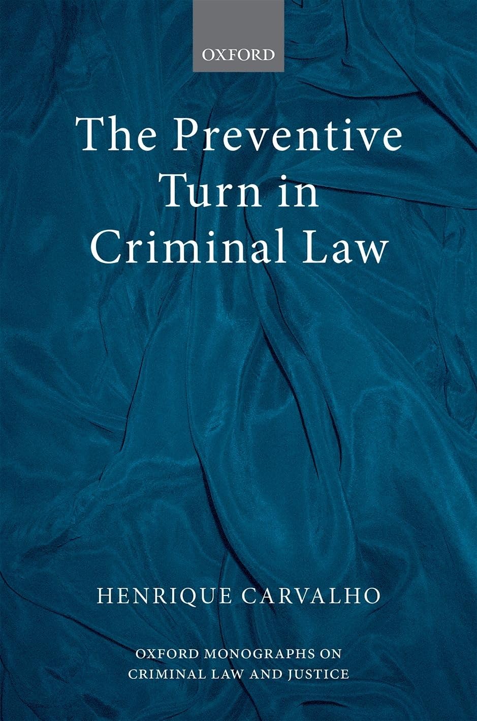 The Preventive Turn in Criminal Law (Oxford Monographs on Criminal Law and Justice),Used