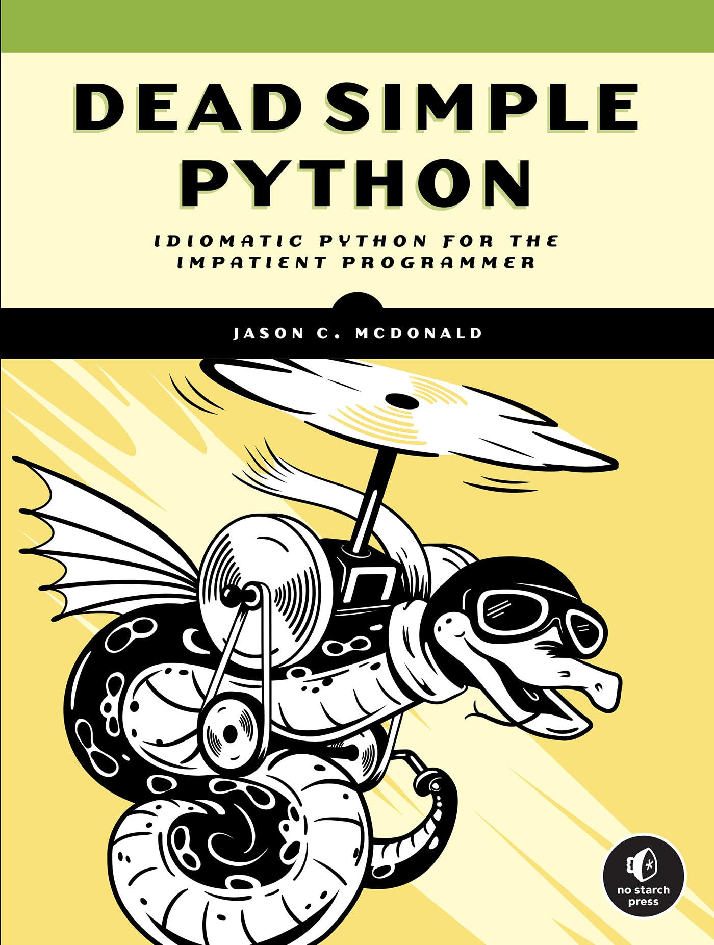 Dead Simple Python: Idiomatic Python for the Impatient Programmer,Used
