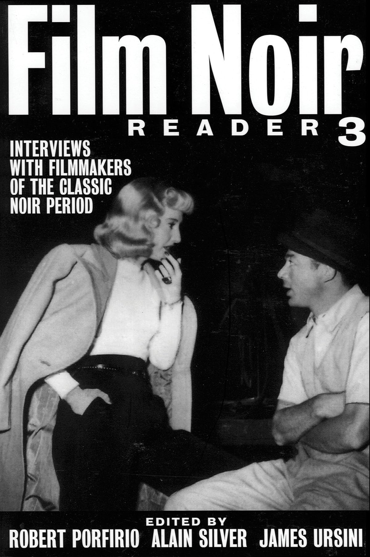 Film Noir Reader 3: Interviews with Filmmakers of the Classic Noir Period (Limelight),Used