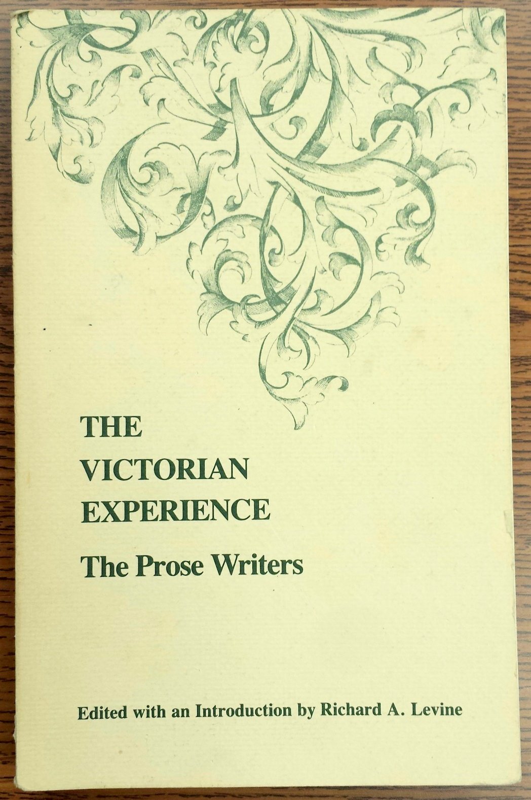 The Victorian Experience: The Prose Writers,Used