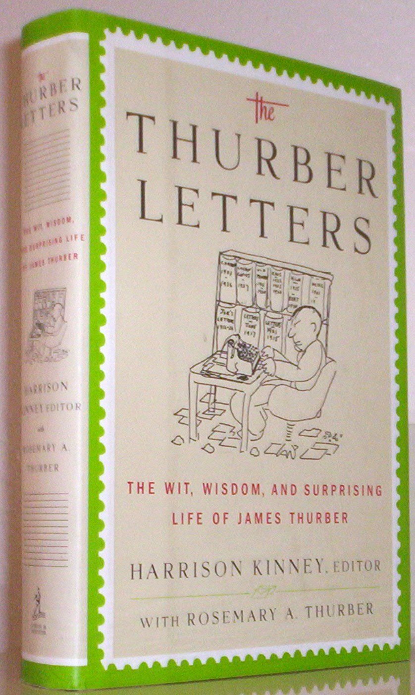 The Thurber Letters: The Wit, Wisdom, and Surprising Life of James Thurber,Used