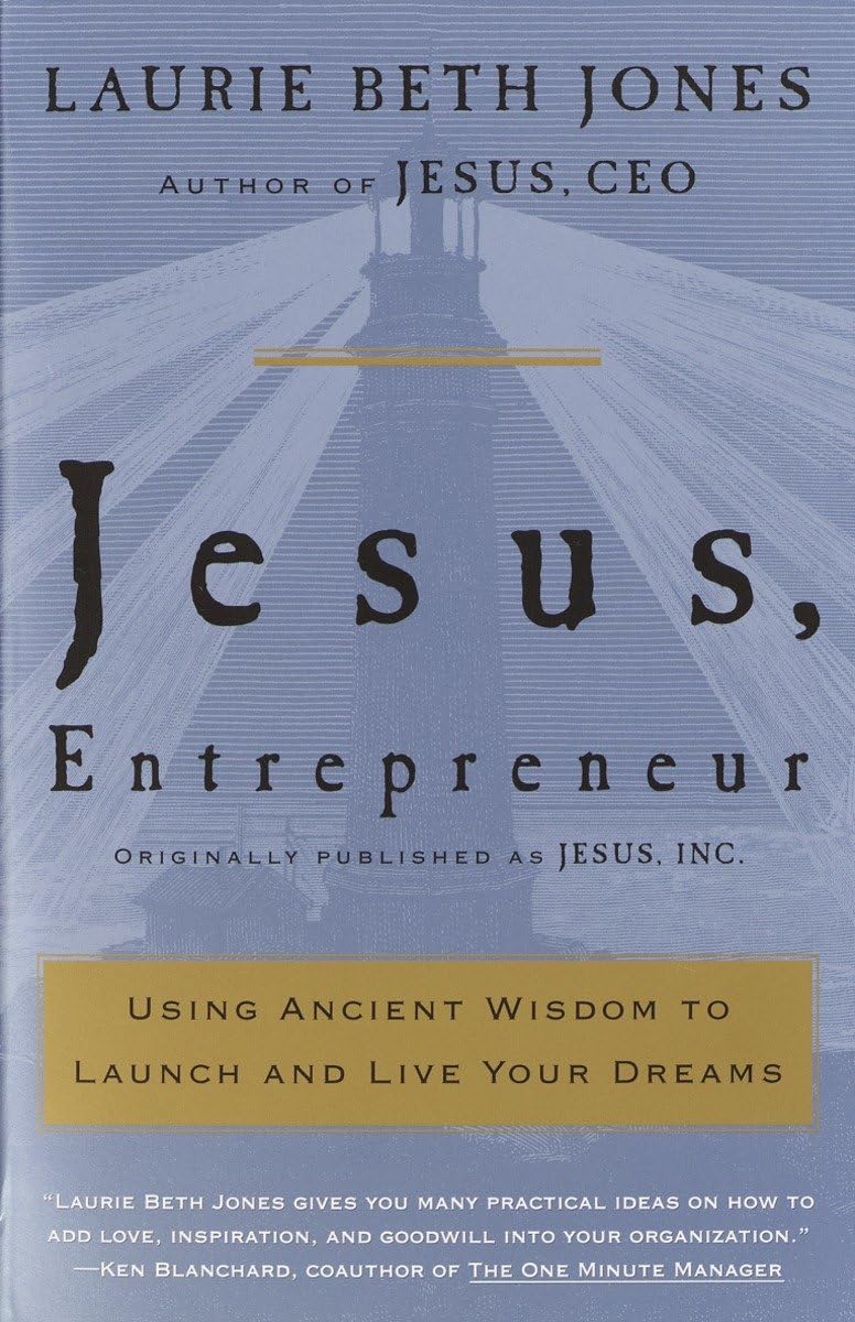 Jesus, Entrepreneur: Using Ancient Wisdom to Launch and Live Your Dreams,Used