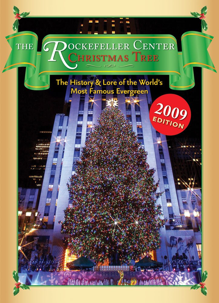 The Rockefeller Center Christmas Tree: The History and Lore of the World's Most Famous Evergreen,Used