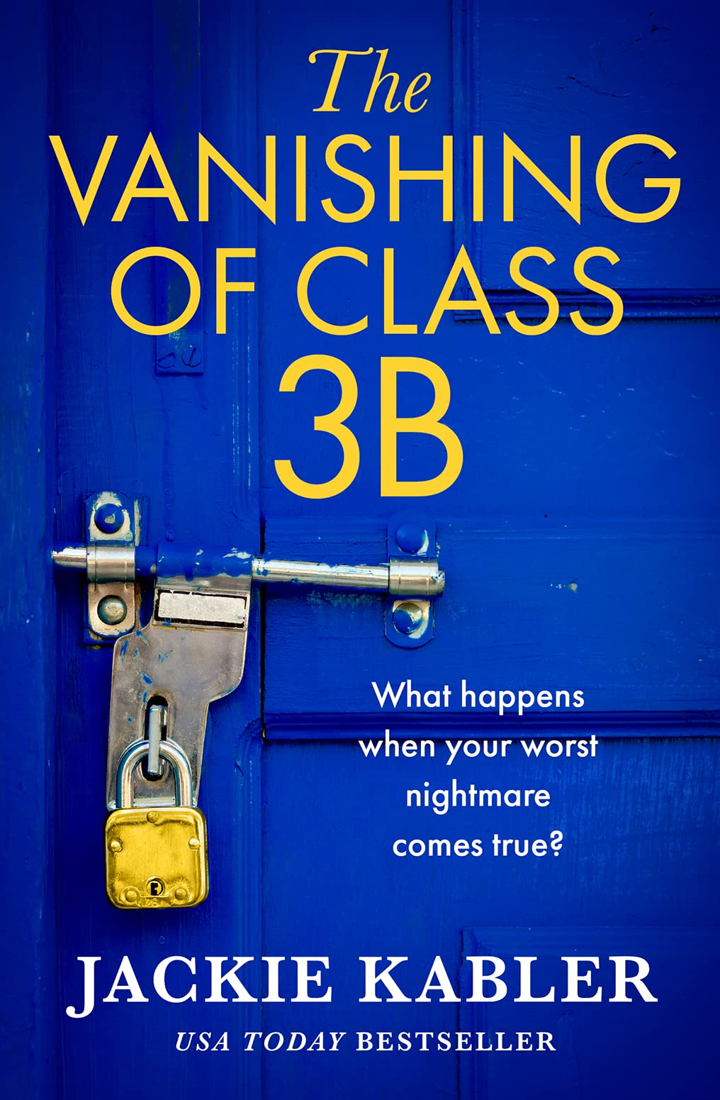 The Vanishing Of Class 3B: From The No. 1 Kindle Bestselling Author Comes A Breathtaking New Thriller To Keep You On The Edge O,New