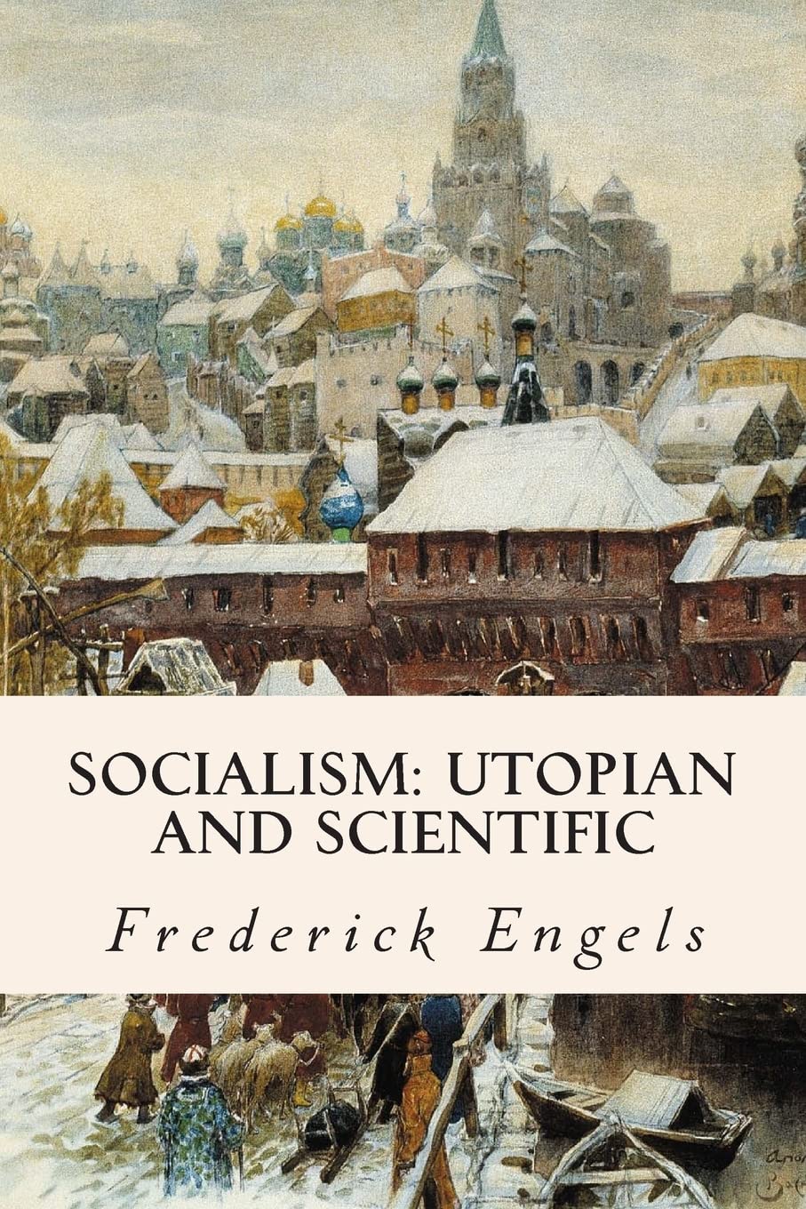 Socialism: Utopian And Scientific