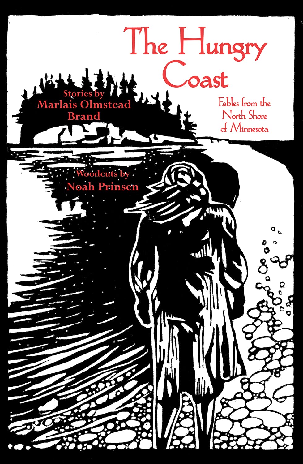 The Hungry Coast: Fables from the North Shore of Minnesota,Used