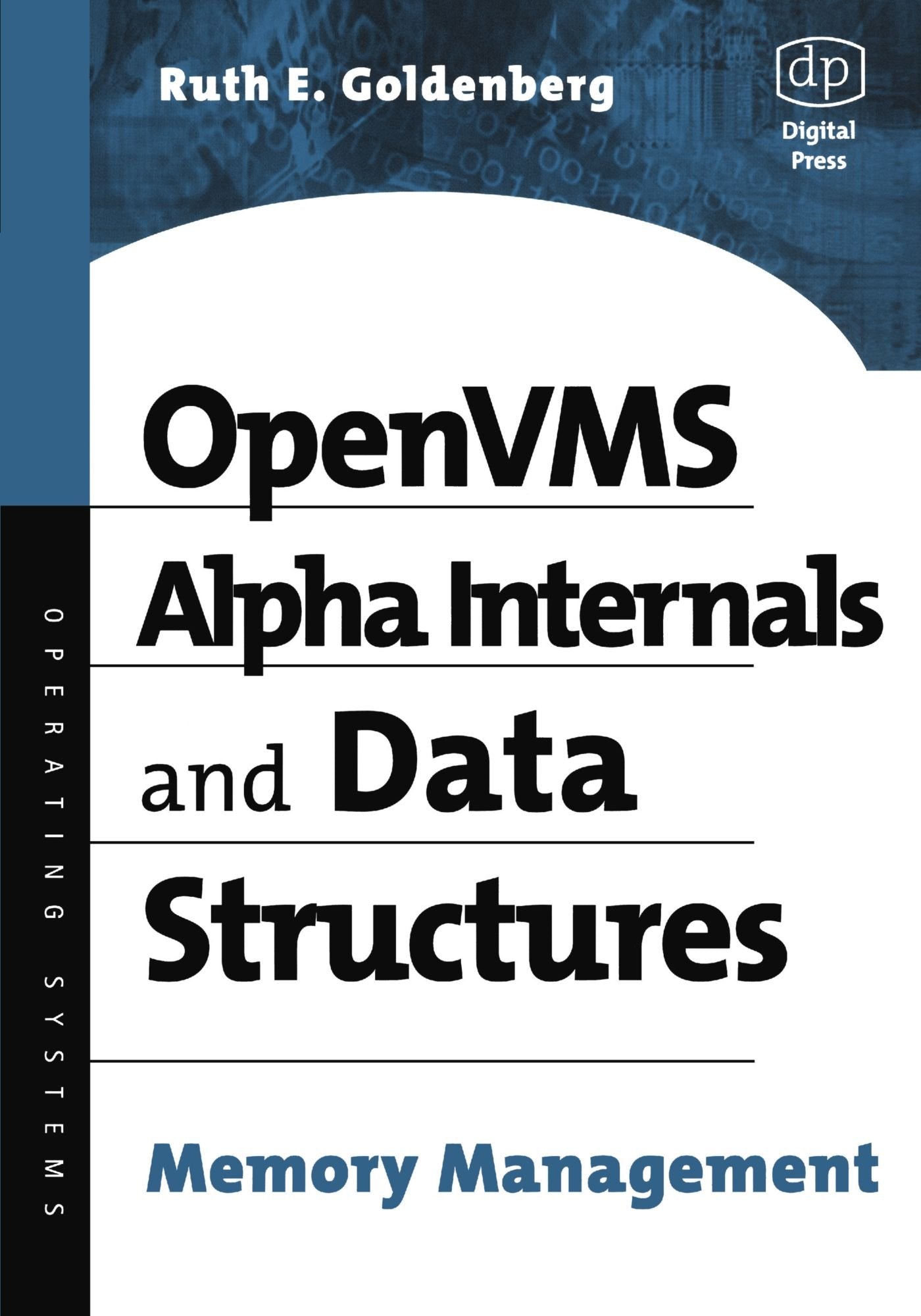 Openvms Alpha Internals And Data Structures: Memory Management (Hp Technologies),Used